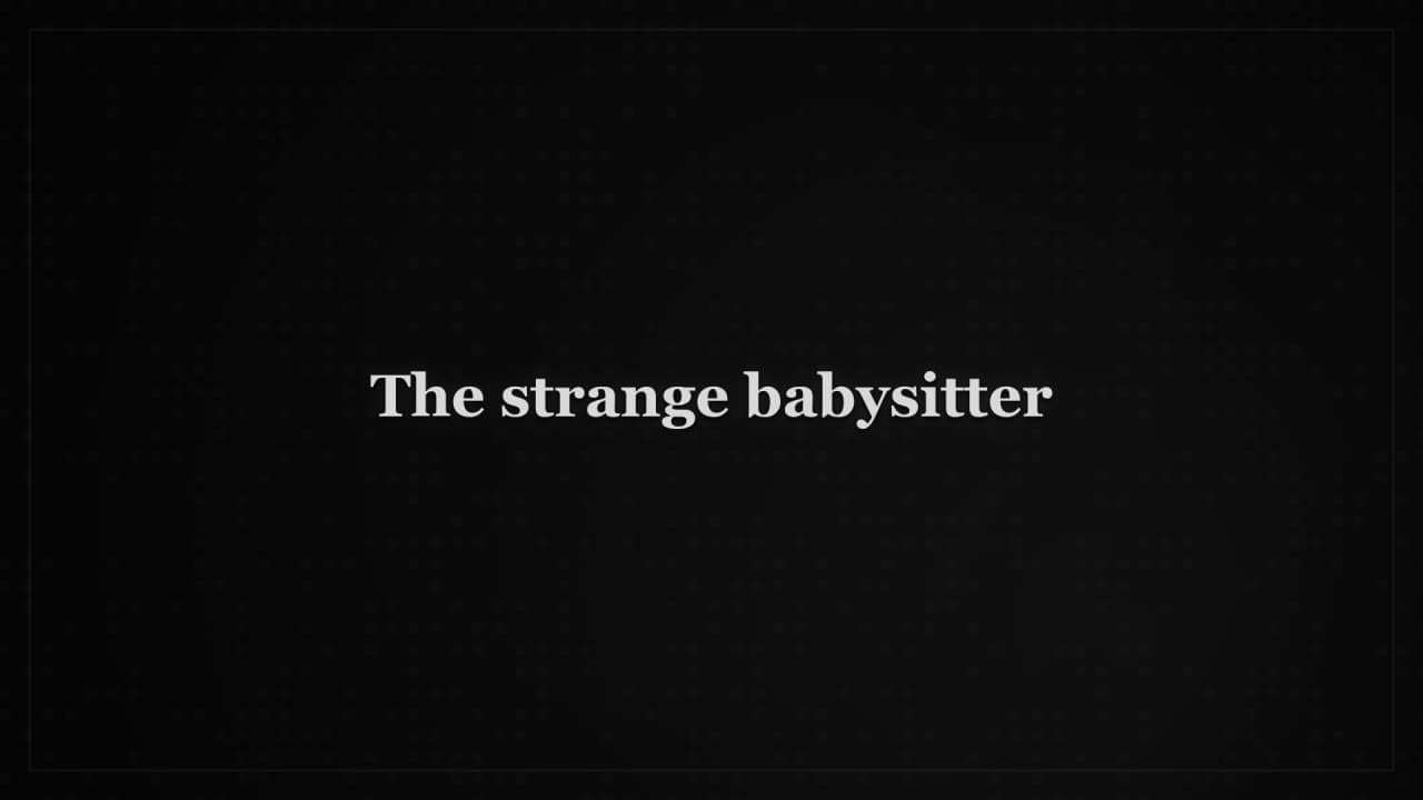Cover image for story: The strange babysitter