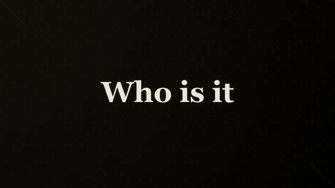 Cover image for story: Who is it