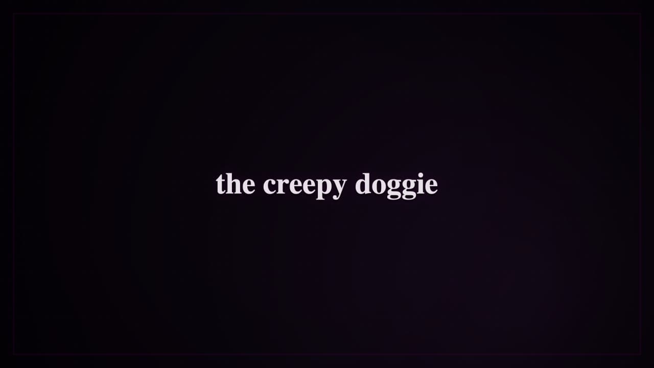 Cover image for story: the creepy doggie